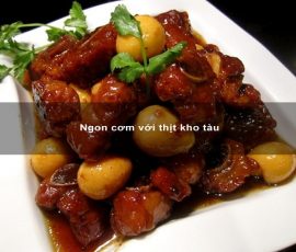 Ngon cơm với thịt kho tàu