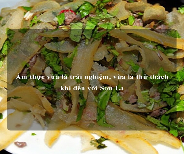 Ẩm thực vừa là trải nghiệm, vừa là thử thách khi đến với Sơn La 1 Ẩm thực vừa là trải nghiệm, vừa là thử thách khi đến với Sơn La 1