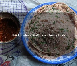 Bồi hồi nhớ mãi đặc sản Quảng Bình