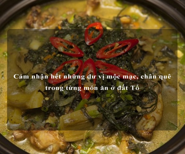 Cảm nhận hết những dư vị mộc mạc, chân quê trong từng món ăn ở đất Tổ 7 Cảm nhận hết những dư vị mộc mạc, chân quê trong từng món ăn ở đất Tổ 7