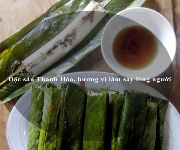 Đặc sản Thanh Hóa, hương vị làm say lòng người 2 Đặc sản Thanh Hóa, hương vị làm say lòng người 2