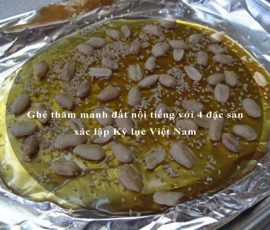 Ghé thăm mảnh đất nổi tiếng với 4 đặc sản xác lập Kỷ lục Việt Nam
